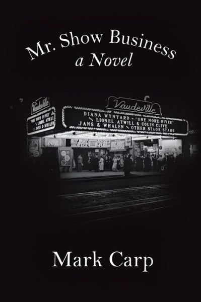 Cover for Mark Carp · Mr. Show Business (Paperback Book) (2017)