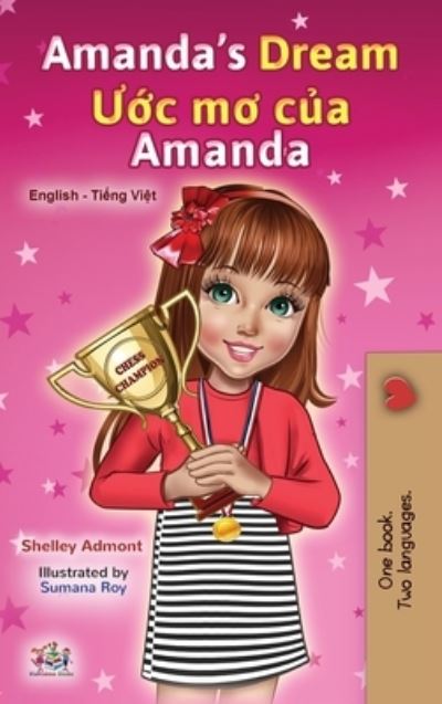 Cover for Shelley Admont · Amanda's Dream (English Vietnamese Bilingual Book for Kids) (Hardcover Book) (2021)