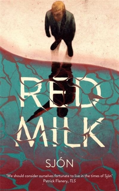 Cover for Sjon · Red Milk: Winner of the Swedish Academy's Nordic Prize 2023 (Pocketbok) (2022)