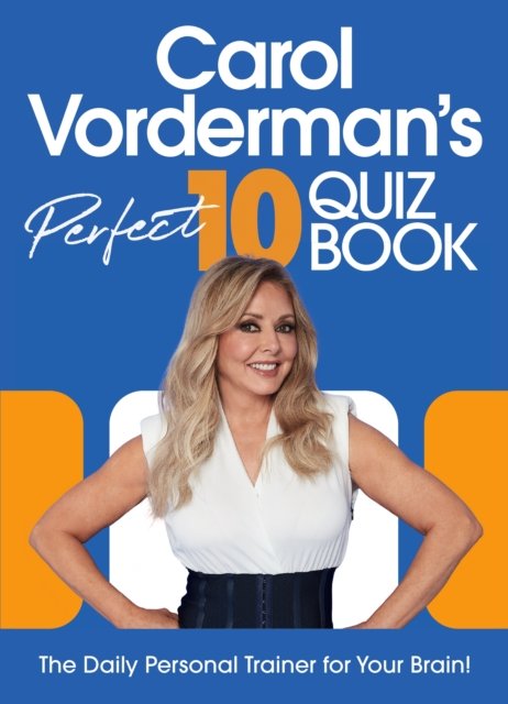 Cover for Carol Vorderman · Carol Vorderman’s Perfect 10 Quiz Book (Hardcover bog) (2023)