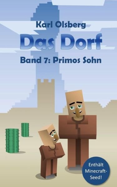 Cover for Karl Olsberg · Das Dorf Band 7 (Paperback Bog) (2016)