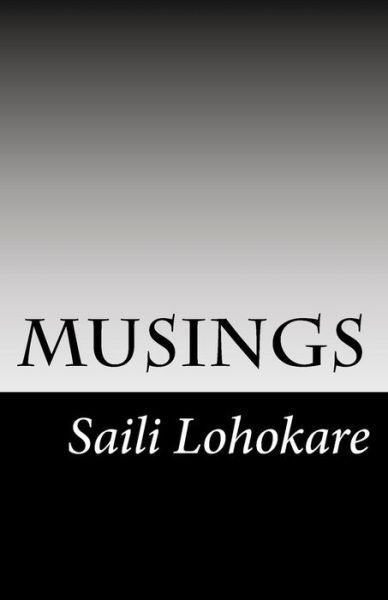 Cover for Saili Shrikant Lohokare · Musings (Paperback Book) (2016)