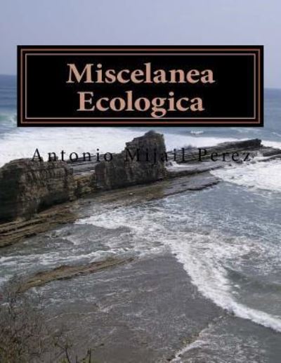 Cover for Antonio Mijail Perez · Miscelanea Ecologica (Paperback Book) (2016)