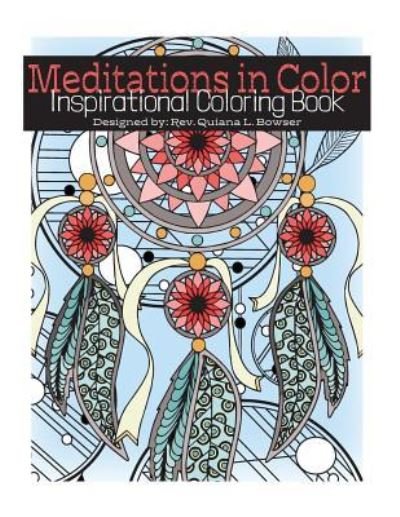 Cover for Quiana L Bowser · Meditations in Color (Paperback Book) (2017)