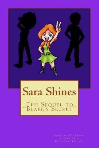 Sara Shines - Jv Torres - Livros - Createspace Independent Publishing Platf - 9781546792925 - 18 de maio de 2017