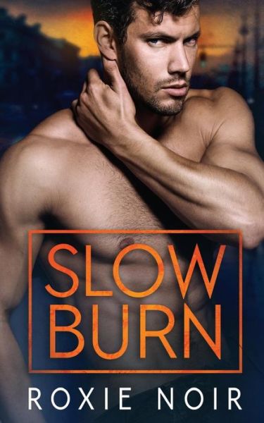 Cover for Roxie Noir · Slow Burn (Paperback Book) (2017)