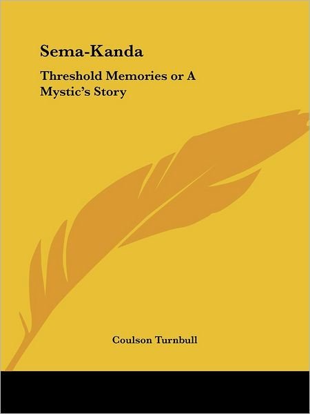 Cover for Coulson Turnbull · Sema-kanda: Threshold Memories or a Mystic's Story (Pocketbok) (1996)