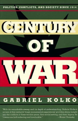Cover for Gabriel Kolko · Century of War: Politics, Conflicts, and Society Since 1914 (Paperback Bog) [Reprint edition] (1995)