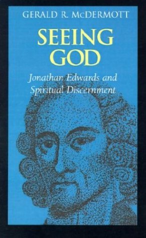 Cover for Gerald R. Mcdermott · Seeing God: Jonathan Edwards and Spiritual Discernment (Paperback Book) (1996)