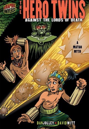 Cover for Dan Jolley · The Hero Twins: Against the Lords of Death [A Mayan Myth] - Graphic Myths and Legends (Paperback Book) (2009)
