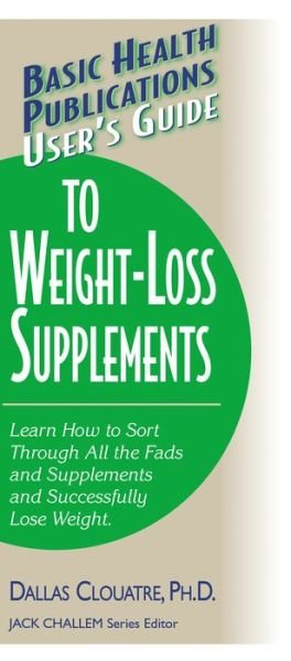 Cover for Dallas Clouatre · User'S Guide to Weight-Loss Supplements (Paperback Book) (2003)