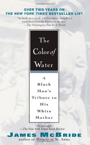 Cover for James Mcbride · The Color of Water: a Black Man's Tribute to His White Mother (10th Anniverary Edition) (Pocketbok) [10th Anniversary edition] (2006)