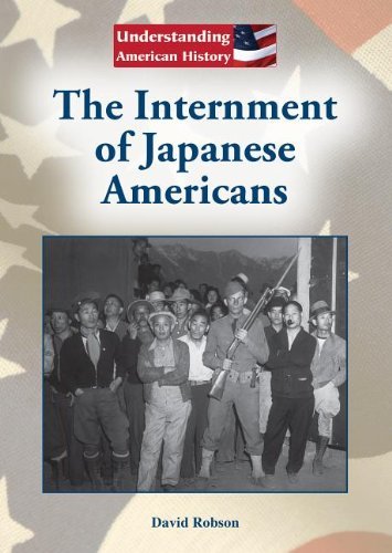 Cover for David Robson · The Internment of Japanese Americans (Understanding American History (Referencepoint Press)) (Inbunden Bok) (2013)