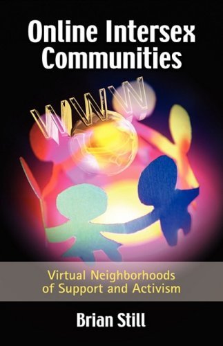 Cover for Brian Still · Online Intersex Communities: Virtual Neighborhoods of Support and Activism (Hardcover Book) (2008)