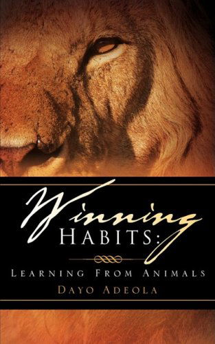 Cover for Dayo Adeola · Winning Habits: Learning from Animals (Paperback Book) (2008)