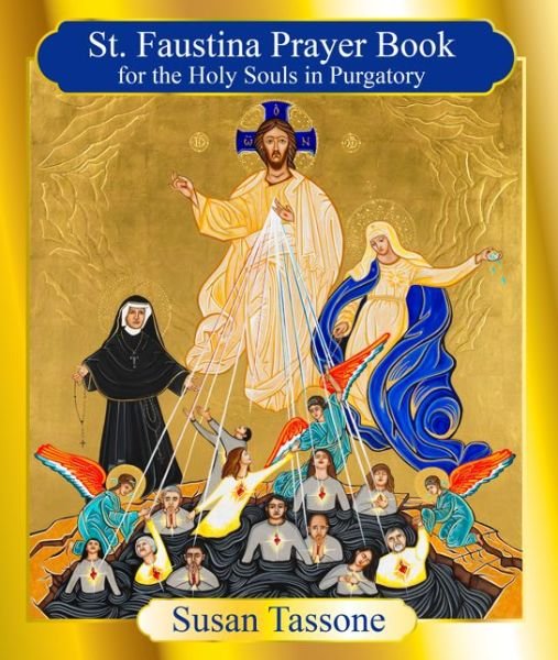 Cover for Susan Tassone · The St. Faustina Prayer Book for the Holy Souls (Pocketbok) (2016)