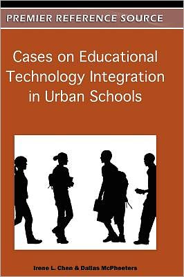 Cover for Irene Chen · Cases on Educational Technology Integration in Urban Schools (Innbunden bok) (2011)