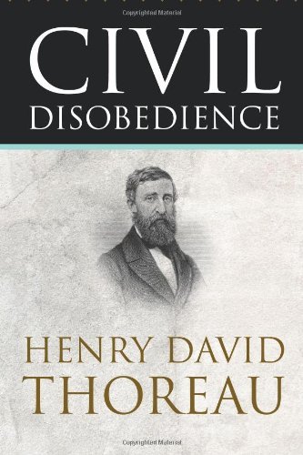 Civil Disobedience - Henry David Thoreau - Books - Thoreau Classics - 9781619490925 - December 6, 2011