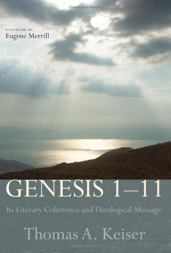 Cover for Thomas A. Keiser · Genesis 111: Its Literary Coherence and Theological Message (Paperback Book) (2013)