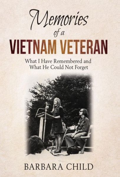 Cover for Barbara Child · Memories of a Vietnam Veteran (Hardcover Book) (2019)