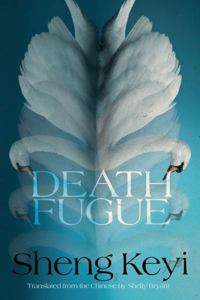 Cover for Sheng Keyi · Death Fugue (Taschenbuch) (2021)