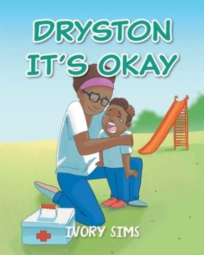 Cover for Ivory Sims · Dryston It's Okay (Paperback Book) (2019)