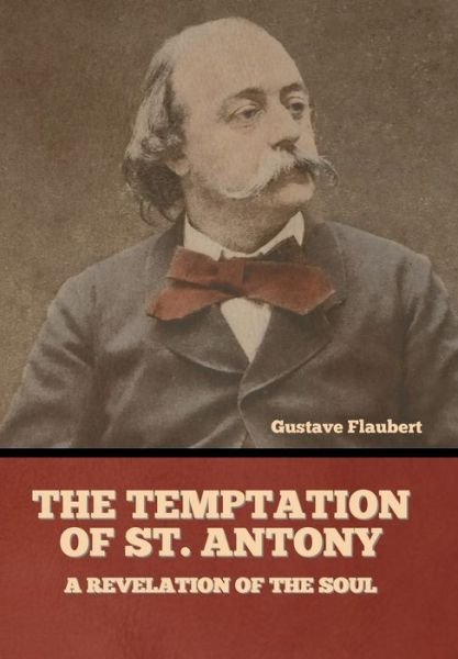 Cover for Gustave Flaubert · The Temptation of St. Antony (Gebundenes Buch) (2022)