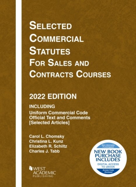 Cover for Carol L. Chomsky · Selected Commercial Statutes for Sales and Contracts Courses, 2022 Edition - Selected Statutes (Paperback Book) (2022)