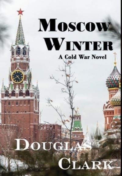 Cover for Douglas Clark · Moscow Winter (Book) (2022)