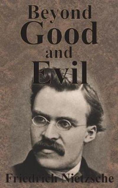 Cover for Friedrich Nietzsche · Beyond Good And Evil (Hardcover bog) (1901)
