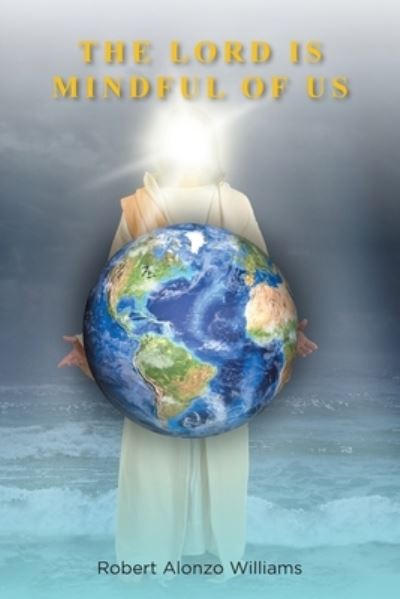 Cover for Robert Alonzo Williams · The Lord is Mindful of Us (Paperback Book) (2019)