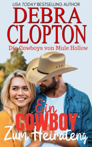 Cover for Debra Clopton · Cowboy Zum Heiraten (Book) (2022)