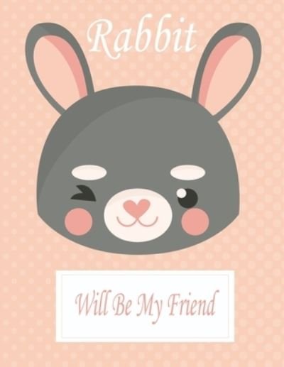 Cover for Coloring Book · Rabbit Will Be My Friend (Paperback Book) (2020)