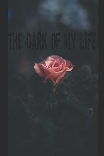 Cover for Yoda Bay · The Dark Of My Life (Paperback Bog) (2020)