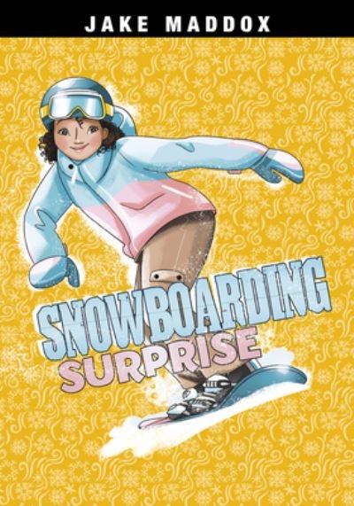 Cover for Jake Maddox · Snowboarding Surprise (Book) (2021)