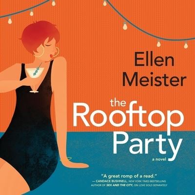 Cover for Ellen Meister · The Rooftop Party Lib/E (CD) (2021)