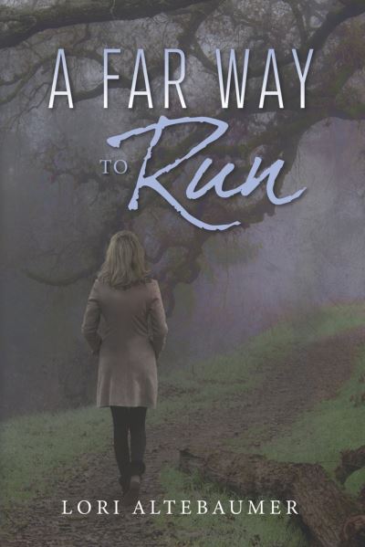 Cover for Lori Altebaumer · A Far Way to Run (Paperback Book) (2022)