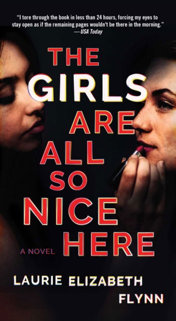 Cover for Laurie Elizabeth Flynn · The Girls Are All So Nice Here: A Novel (Paperback Book) (2023)