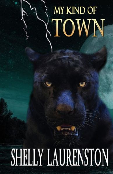 My Kind of Town - Shelly Laurenston - Bøger - Ethan Ellenberg Literary Agency - 9781680681925 - 31. maj 2020