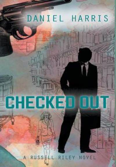 Cover for Daniel Harris · Checked Out (Inbunden Bok) (2016)