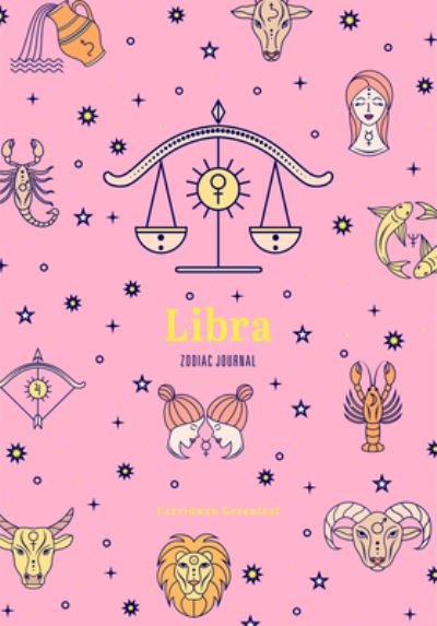 Cover for Cerridwen Greenleaf · Libra Zodiac Journal: (Astrology Blank Journal, Gift for Women) - Zodiac Journals (Paperback Bog) (2022)