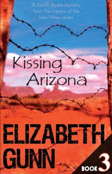 Cover for Elizabeth Gunn · Kissing Arizona (Paperback Book) (2019)