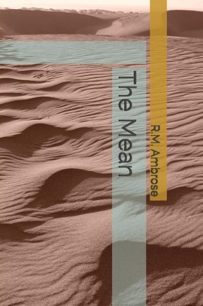 Cover for R M Ambrose · The Mean (Paperback Book) (2018)