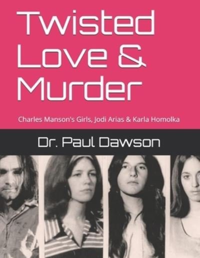 Cover for Paul Dawson · Twisted Love &amp; Murder (Paperback Book) (2018)