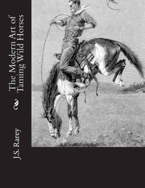 Cover for J S Rarey · The Modern Art of Taming Wild Horses (Paperback Book) (2018)