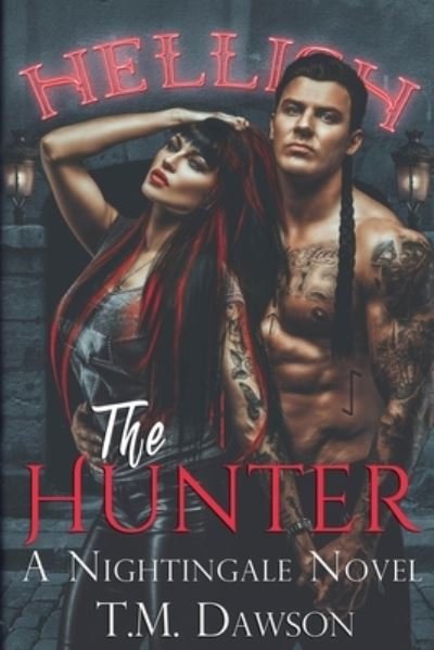 Cover for T M Dawson · The Hunter a Nightingale Novel (Paperback Book) (2019)
