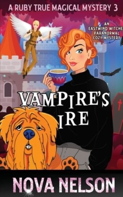 Cover for Nova Nelson · Vampire's Ire (Paperback Book) (2021)