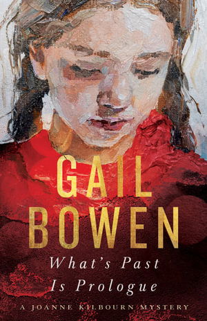 Cover for Gail Bowen · What's Past Is Prologue (Hardcover Book) (2022)