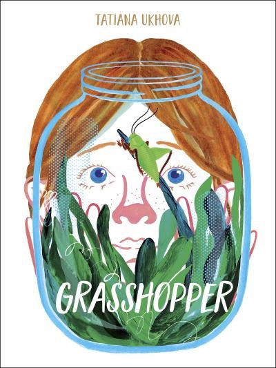 Tatiana Ukhova · Grasshopper - Aldana Libros (Hardcover bog) (2021)