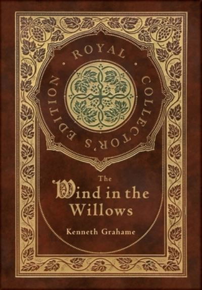 Cover for Kenneth Grahame · The Wind in the Willows (Innbunden bok) [Royal Collector's edition] (2020)